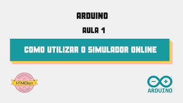 Arduino - Aula 1 - Como Utilizar o Simulador Online