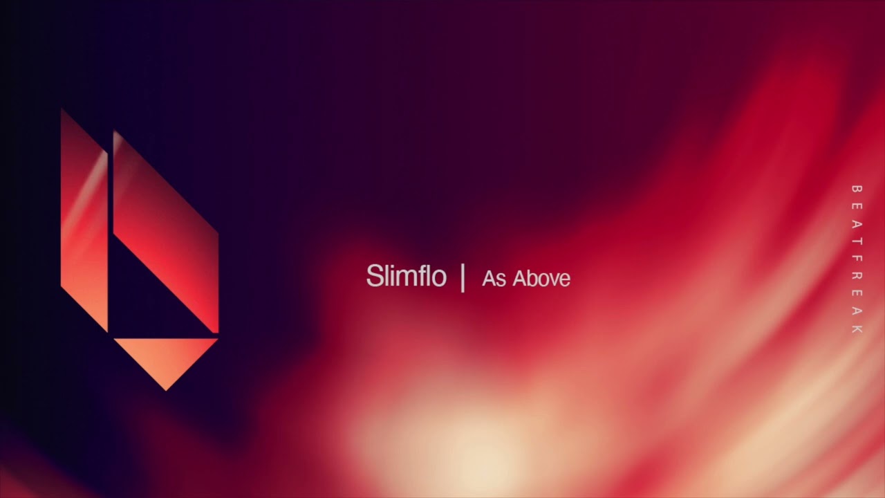 Guarda Slimflo - As Above, Beatfreak Recordings su YouTube Guarda Slimflo - As Above, Beatfreak Recordings su YouTube