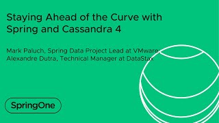 Staying Ahead of the Curve with Spring and Cassandra 4 screenshot 1