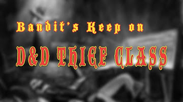 In Defense of the Basic D&D Thief