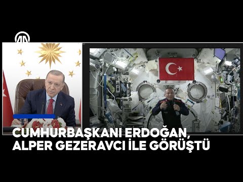 Cumhurbaşkanı Erdoğan, Alper Gezeravcı ile canlı bağlantıyla görüşme gerçekleştirdi