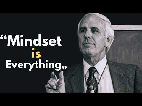 🔥 Mindset Is Everything! Change This & Your Life Will Never Be the Same! | Jim Rohn