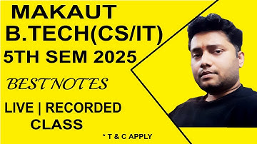 MAKAUT B.Tech CSE, IT 5th semester online tuition 2025 | B.Tech semester notes