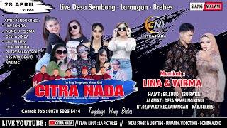 CITRA NADA LIVE DESA SEMBUNG - KEL.PAMULIHAN // KEC.LARANGAN - KAB.BREBES // 28 APRIL 2024