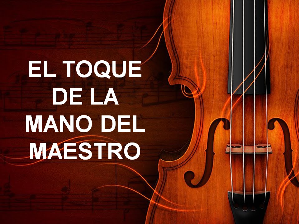 El Toque De La Mano Del Maestro Reflexion