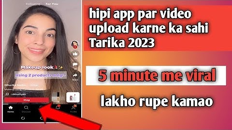 hipi app me video upload kaise kare | hapi app par video upload karne ka sahi Tarika | hipi app