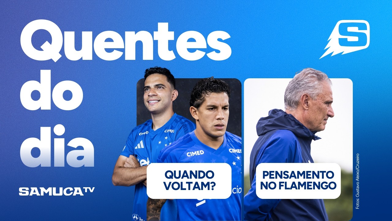 QUANDO LUCAS ROMERO E BRUNO RODRIGUES VOLTAM? CRUZEIRO JÁ PENSA NO FLAMENGO | QUENTES DO DIA