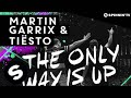 Martin Garrix & Tiësto - The Only Way Is Up (Available May 4)