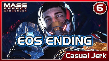 Mass Effect: ANDROMEDA 🚀 Eos Ending - Casual Jerk #6 [No Commentary]