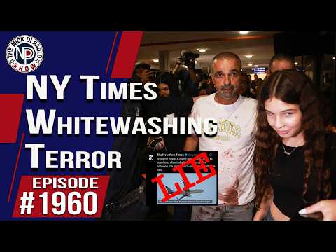 NY Times Whitewashing Terror | The Nick DiPaolo Show