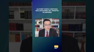 Glatzer Tuesta cuestiona declaraciones del ministro de Defensa