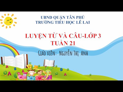 Tuần 21-ltvc-bài: nhân hóa. ôn cách đặt và trả lời câu hỏi ở đâu?