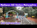 Pune &amp; Mumbai to Matheran By Train || Matheran hill station All Tourist Points || Monsoon 😍⛰️🚂