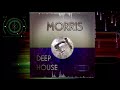 Deep House MOrris Marzo 2022 Session #53