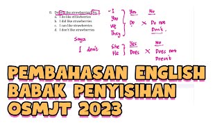 Pembahasan Soal Babak Penyisihan Bahasa Inggris OSMJT 2023