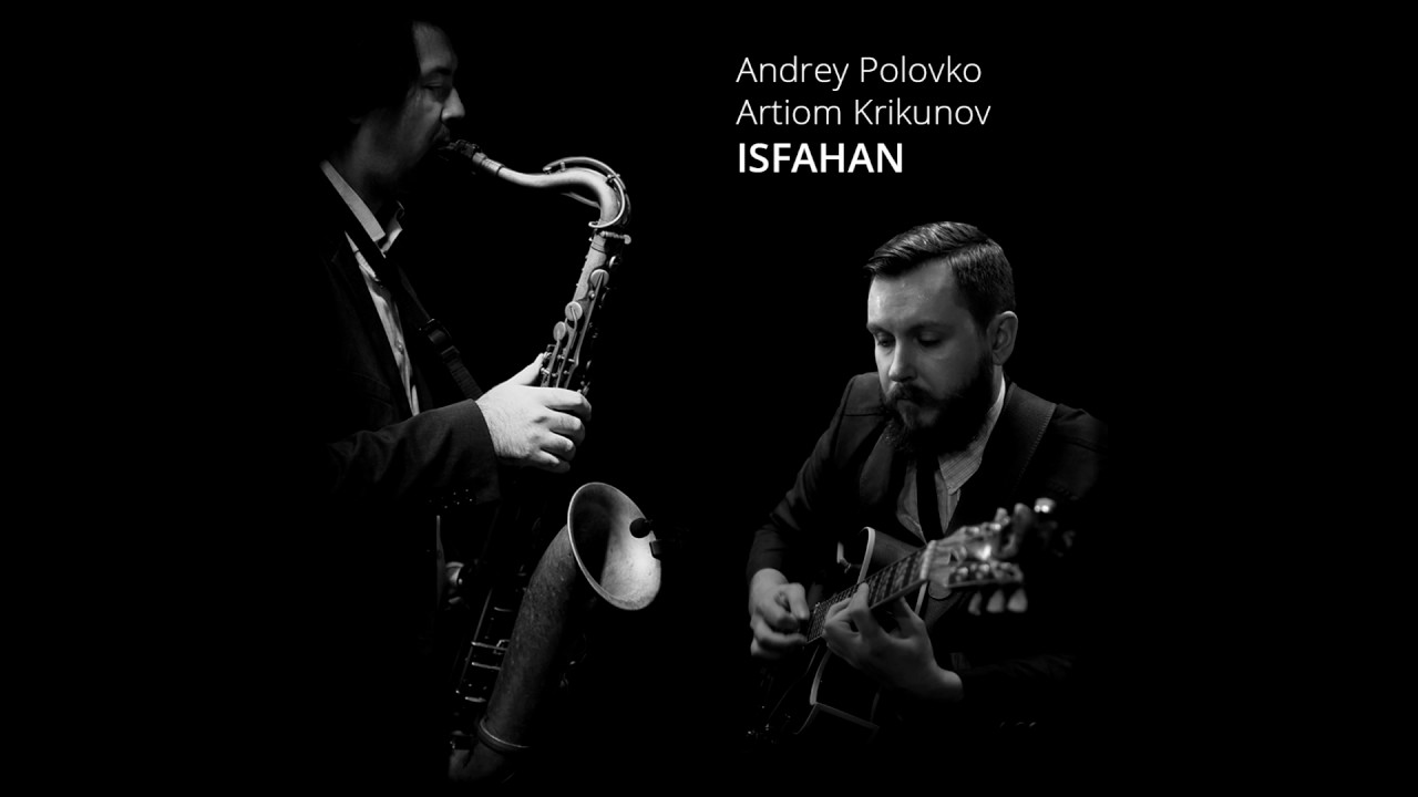 Isfahan tenor sax and guitar duo YouTube