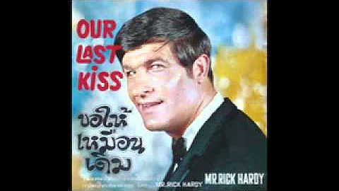 Our Last Kiss , On The Beach - MR.RICK HARDY