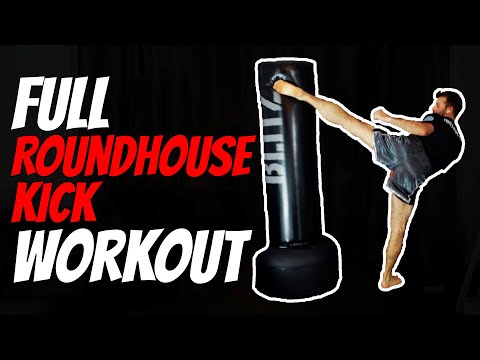 Full Roundhouse Kick Workout For Kickboxing, Muay Thai, Karate & MMA