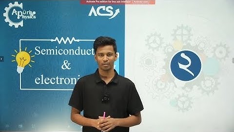 2. HSC physics 2nd paper chapter 10 ~ সেমিকন্ডাক্টর ও ইলেকট্রনিক্স | Apurbo Physics | Apurbo Vai 