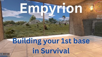 Empyrion Building your 1st base in survival