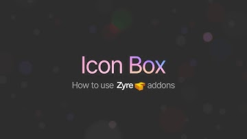 Icon Box Widget for Elementor | Zyre Addon | Modern Icons & Content Layouts