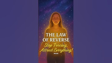 The Inverse Law: Stop Chasing and Attract Everything You Want !