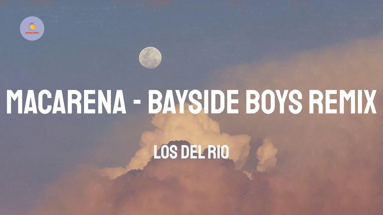 Los Del Rio - Macarena - Bayside Boys Remix (Lyric Video) Los Del Rio - Macarena - Bayside Boys Remix (Lyric Video)