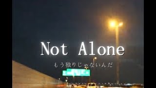 Not Alone
