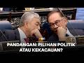 Pilihan politik atau kekacauan?