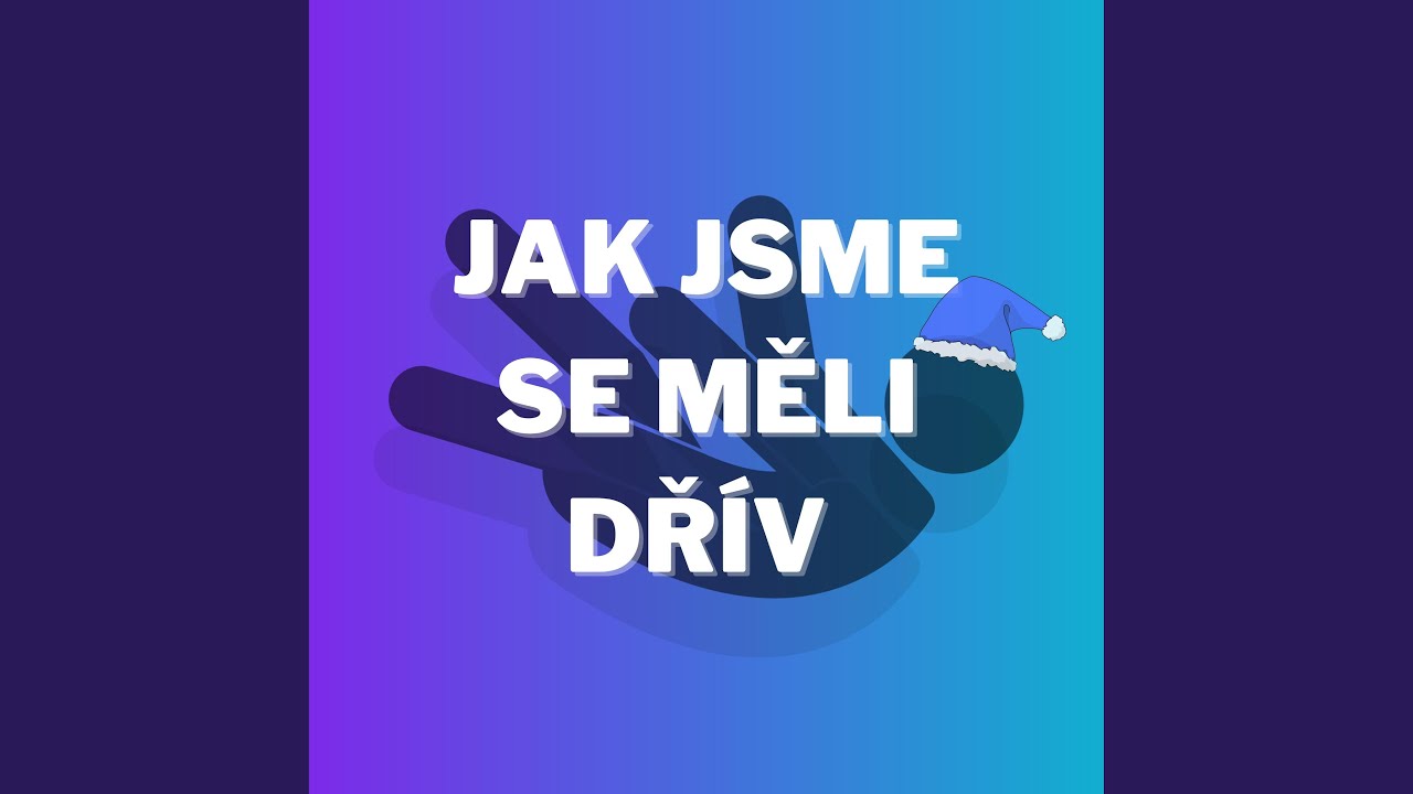 Jak jsme se měli dřív