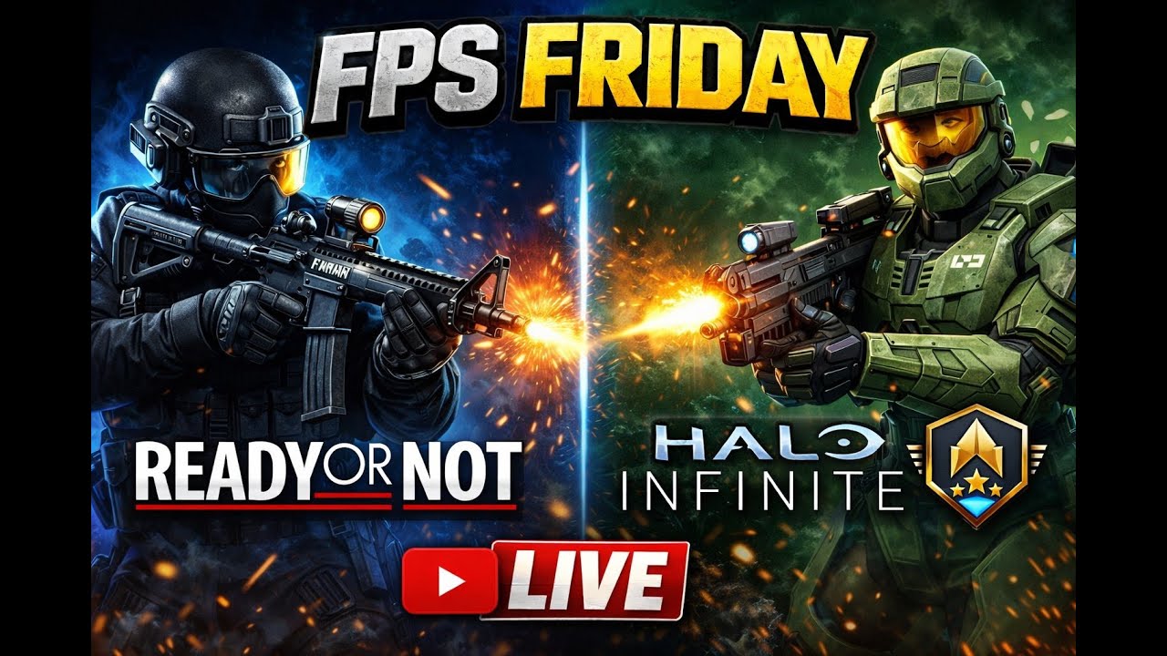 🔴 FPS Friday LIVE 🔫 Ready Or Not SWAT Runs 🔥 Halo Infinite Ranked