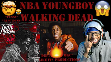 NBA YoungBoy - Walking Dead - Until I Return - Official Audio - REACTION