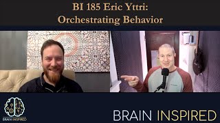 BI 185 Eric Yttri: Orchestrating Behavior