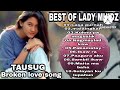 BEST OF LADY MHIDZ | Tausug Broken love song 2022 | lasa purnah