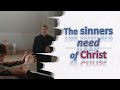 the sinners need of Christ - StoC ch2