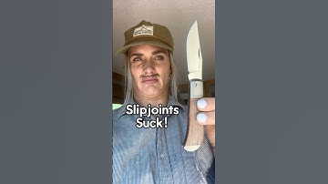 Slipjoints are Lame!