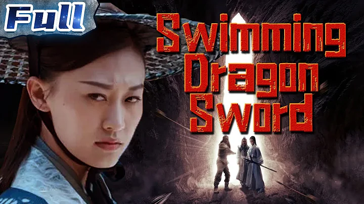 【ENG】Swimming Dragon Sword | COSTUME ACTION | China Movie Channel ENGLISH | ENGSUB - DayDayNews
