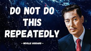 Neville Goddard | Do not repeat this mistake. Blake message for Neville