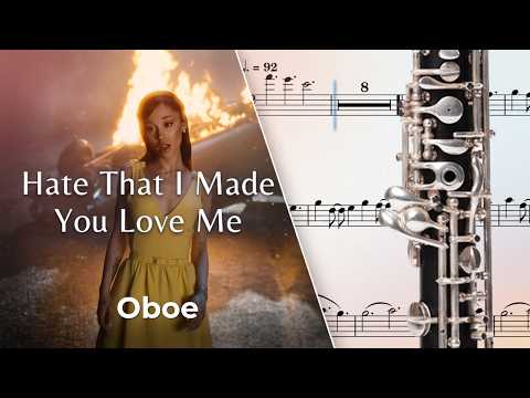 Hate That I Made You Love Me (Oboe) - Ariana Grande