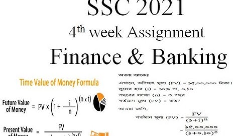 SSC 2021 4th week assignment Finance & Banking
