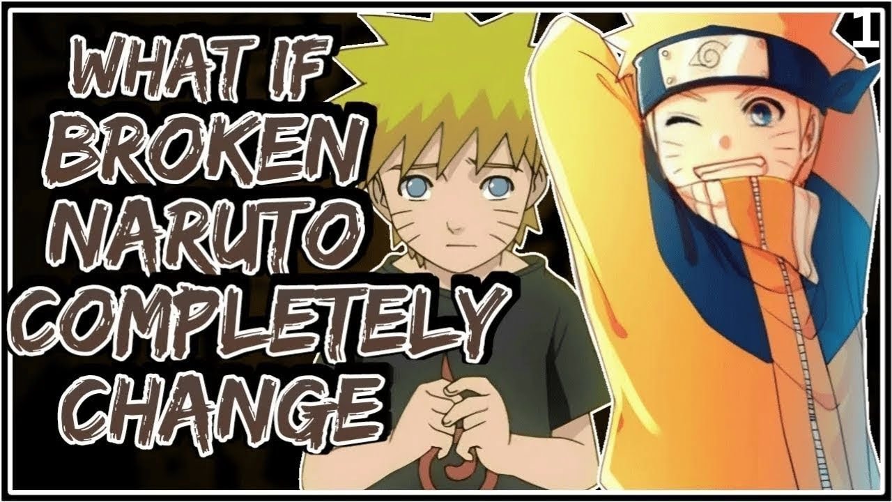 What If Broken Naruto Completely Changed || #whatifnaruto #narutowhatif #fanfiction #naruto