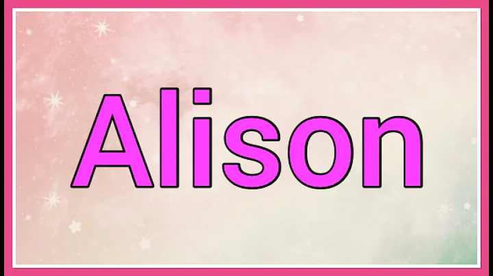Alison | Name Origin Variations