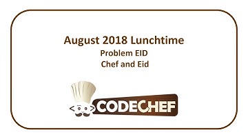 CodeChef August Lunchtime - Chef and Eid (EID)