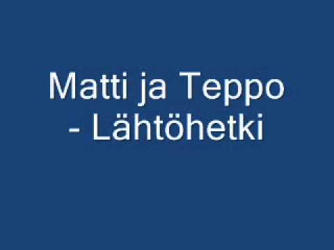 Matti ja Teppo - Lähtöhetki accordi