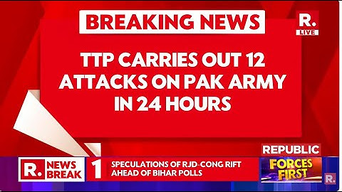 BREAKING LIVE: TTP Carries Out 12 Attacks On Pak Army In 24Hrs, Warns Of More Attacks Amid Ceasefire