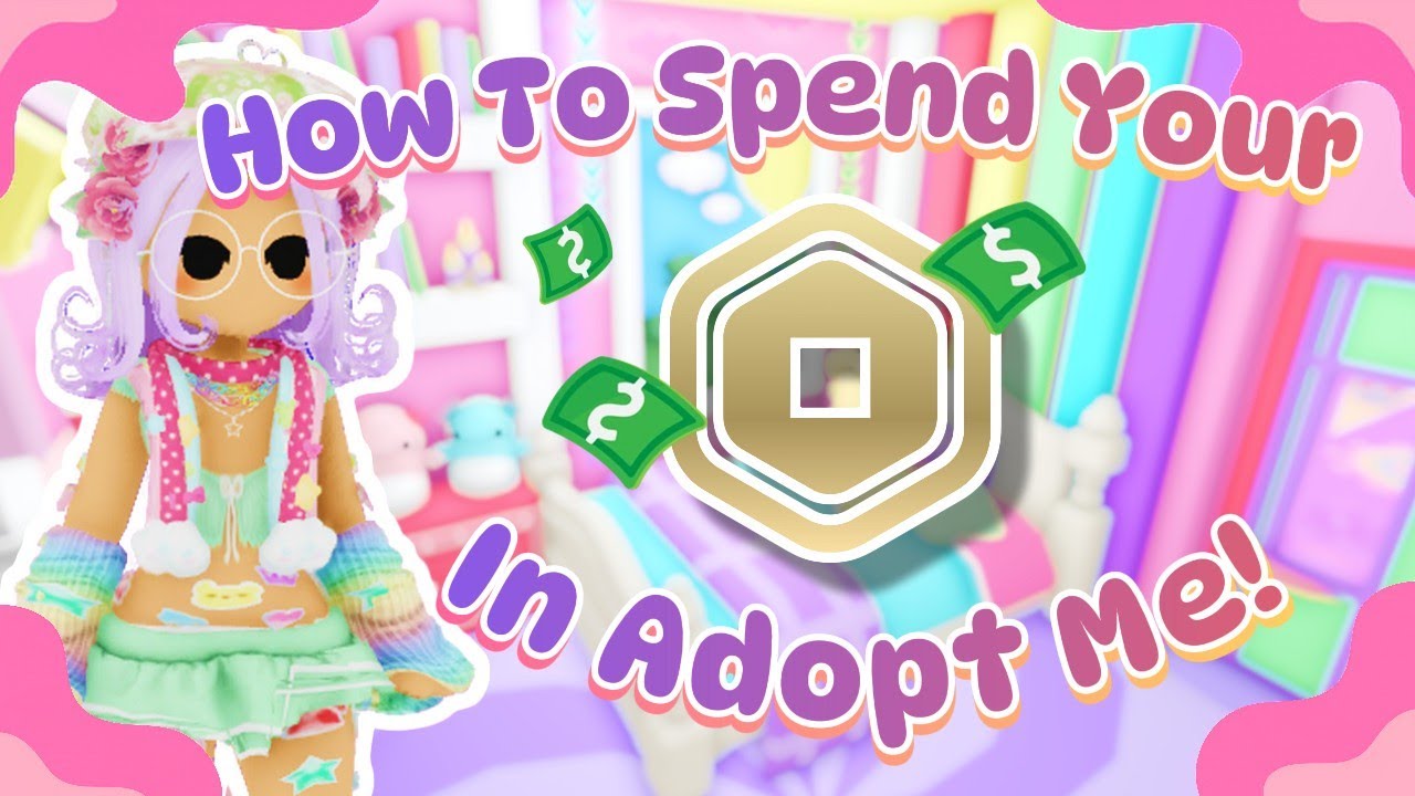 How To Spend Your Robux In Adopt Me! Roblox Adopt me