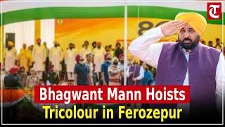 Cm Bhagwant Mann Hoists Tricolour In Ferozepur On India’s 80th Independence Day