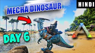 I CAUGHT THE ROBOT DINOSAUR ! | ARK Survival Evolved DAY 6 In HINDI  | IamBolt Gaming