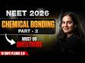 NEET 2026: Chemical bonding Part - 2 | High Weightage Topics | 10 Days Pledge 2.0