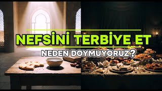 Download Lagu İnsanı Doyuran Nedir? | Tokluk, Açlık ve Nefsin Terbiyesi MP3